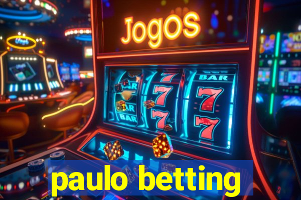 paulo betting