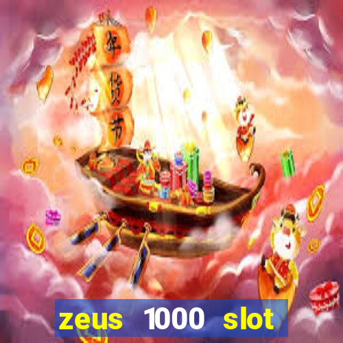 zeus 1000 slot free play