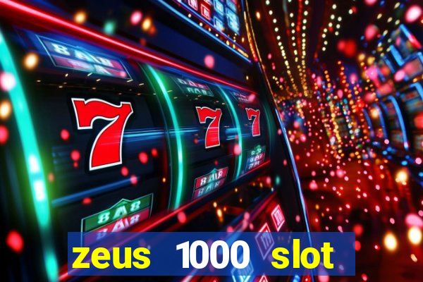 zeus 1000 slot free play