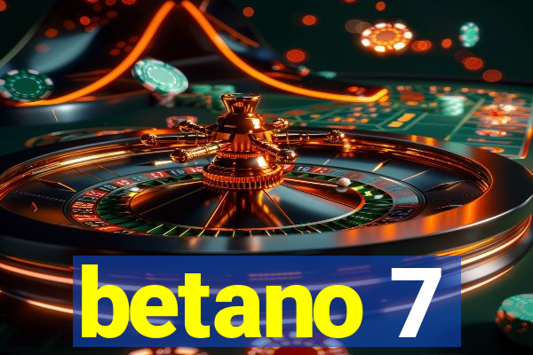 betano 7