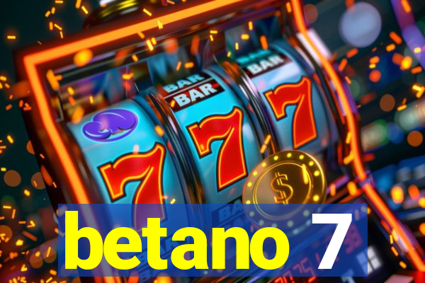 betano 7