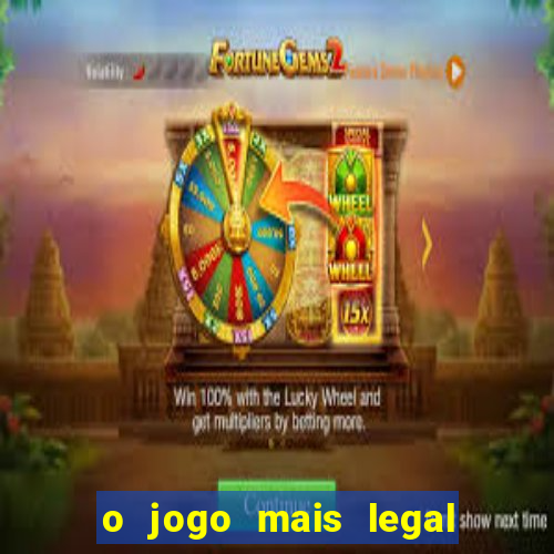 o jogo mais legal do mundo para celular