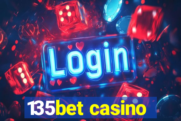 135bet casino