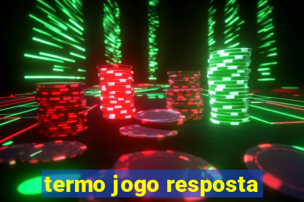 termo jogo resposta