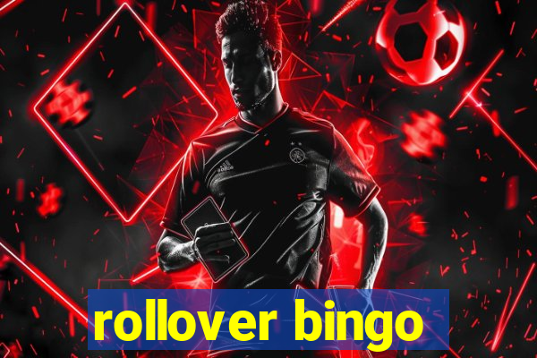 rollover bingo