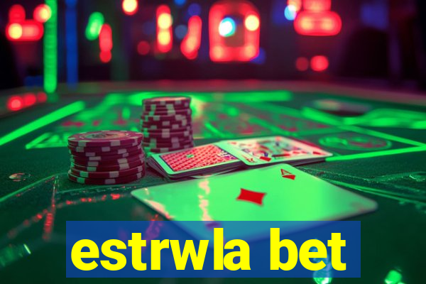 estrwla bet