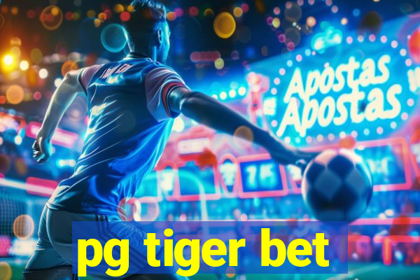 pg tiger bet