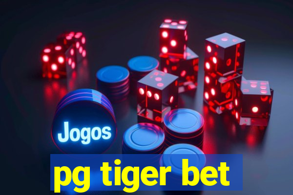 pg tiger bet