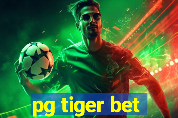 pg tiger bet