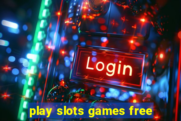 play slots games free