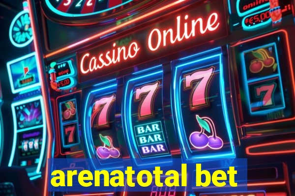 arenatotal bet