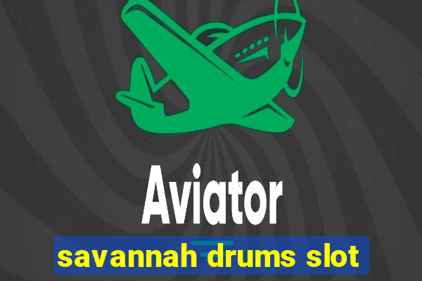 savannah drums slot