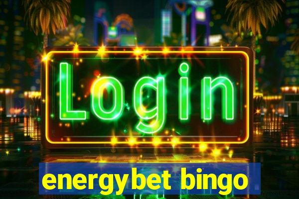 energybet bingo