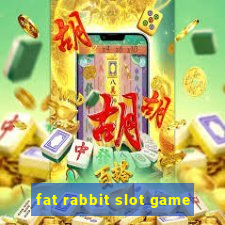 fat rabbit slot game