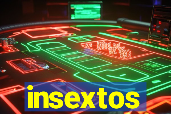 insextos