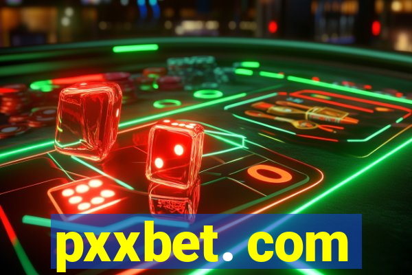 pxxbet. com