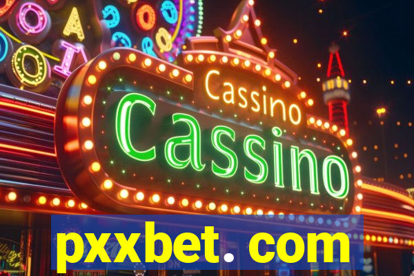 pxxbet. com