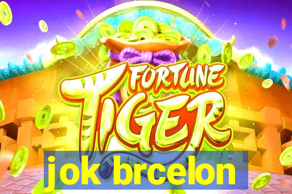 jok brcelon