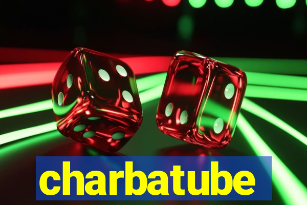 charbatube