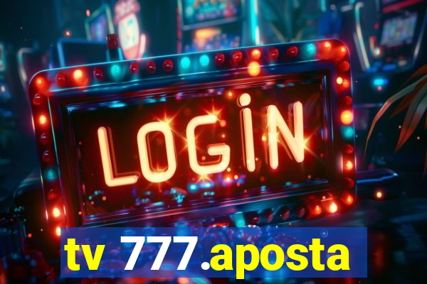 tv 777.aposta