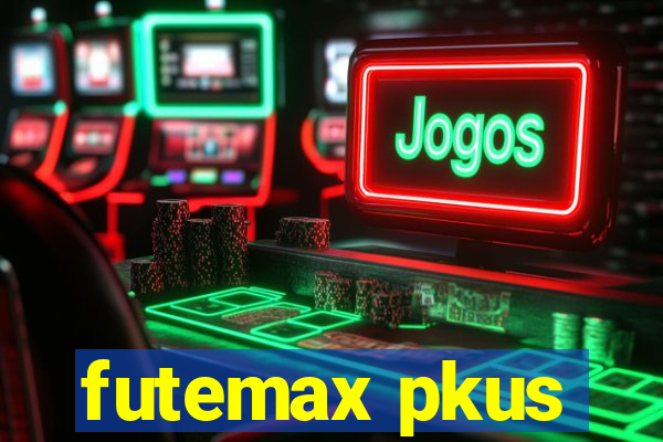 futemax pkus