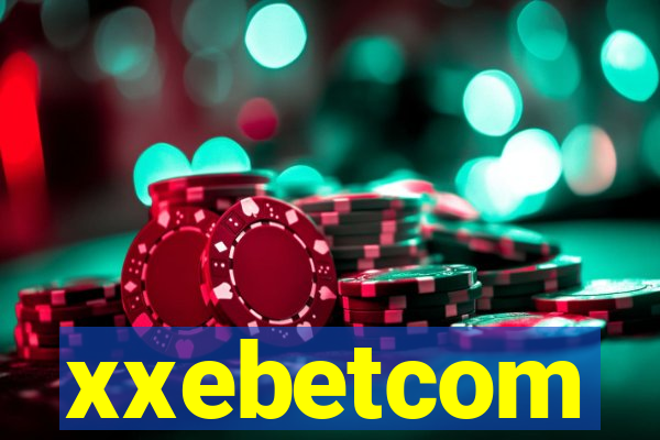 xxebetcom