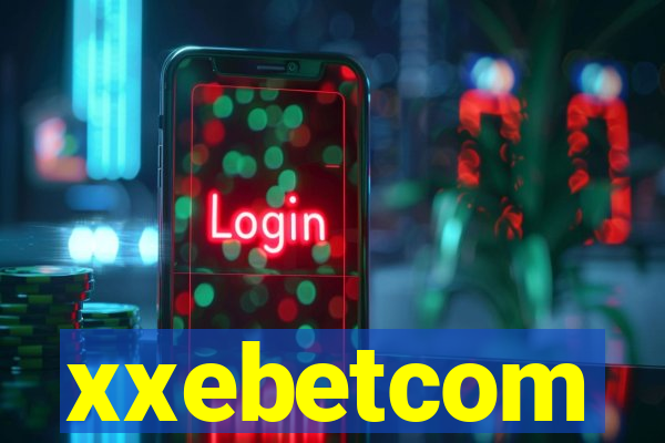 xxebetcom