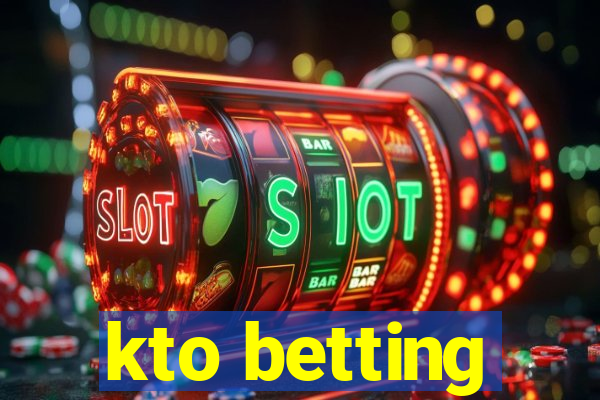 kto betting