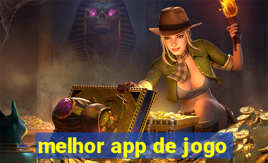 melhor app de jogo