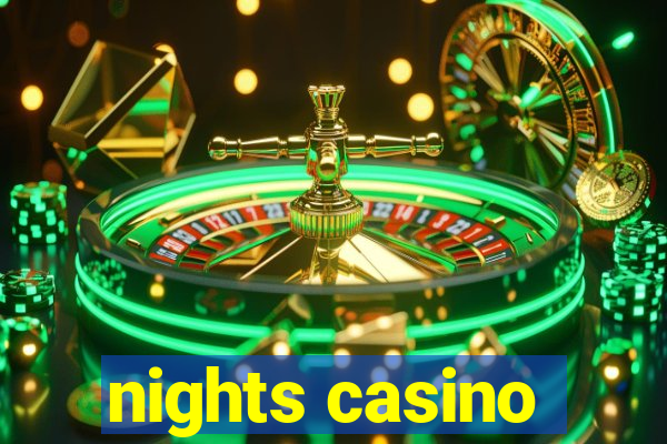 nights casino