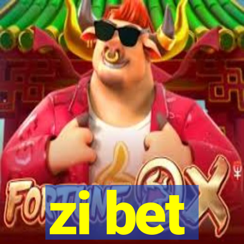 zi bet