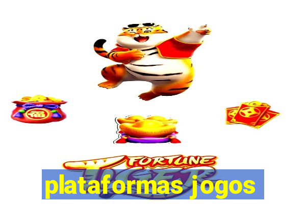 plataformas jogos