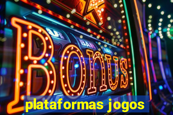 plataformas jogos