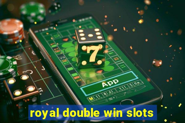 royal double win slots