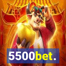 5500bet.