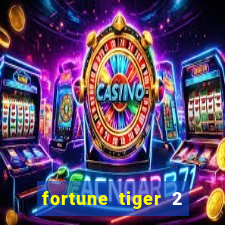 fortune tiger 2 demo grátis