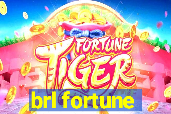 brl fortune