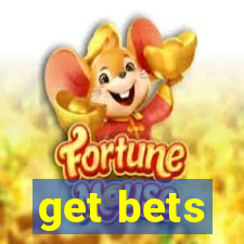 get bets