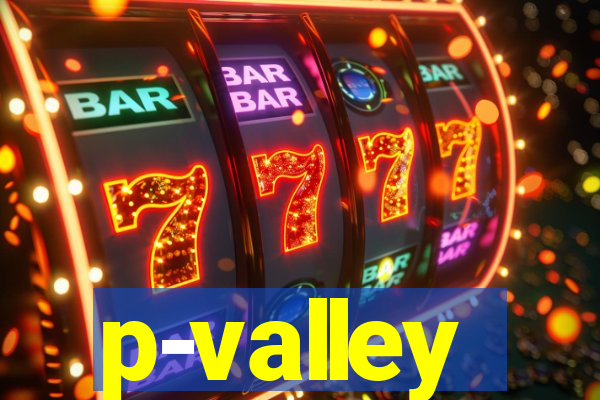 p-valley