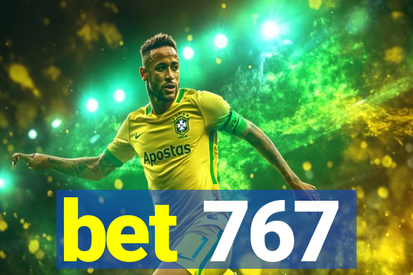 bet 767