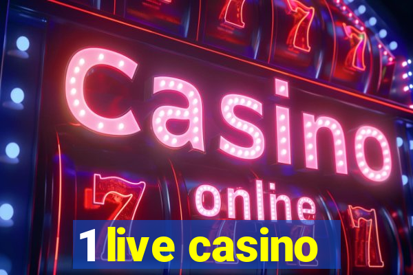 1 live casino