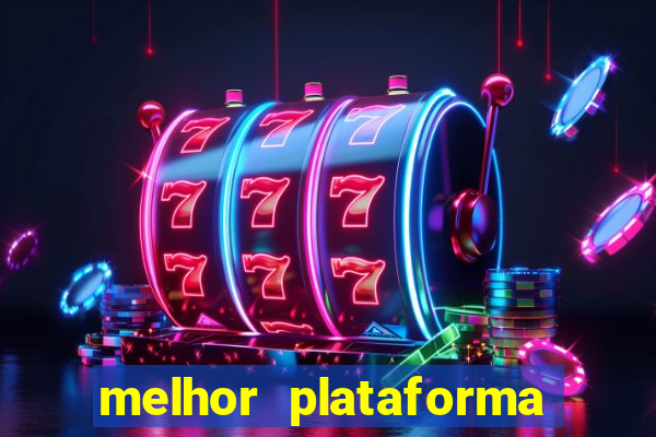 melhor plataforma de casino online