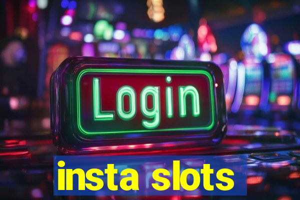 insta slots