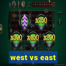 west vs east