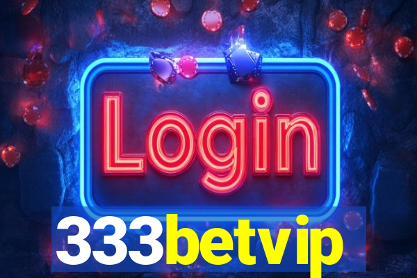 333betvip