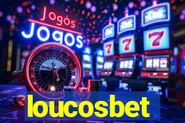 loucosbet