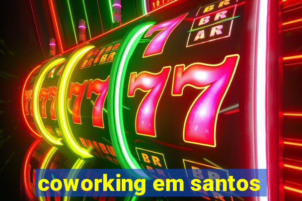 coworking em santos