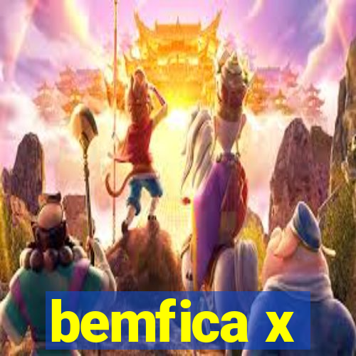 bemfica x