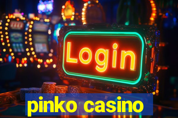 pinko casino