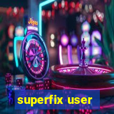 superfix user